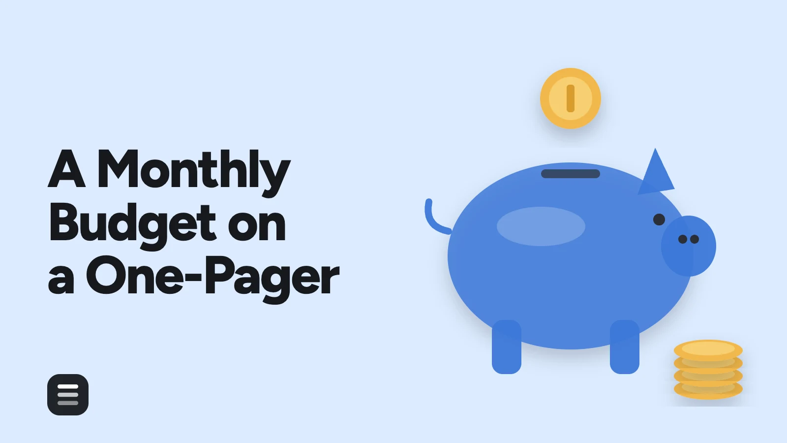A Monthly Budget on a One-Pager: a piggy bank with a coin dropping in and a coin stack
