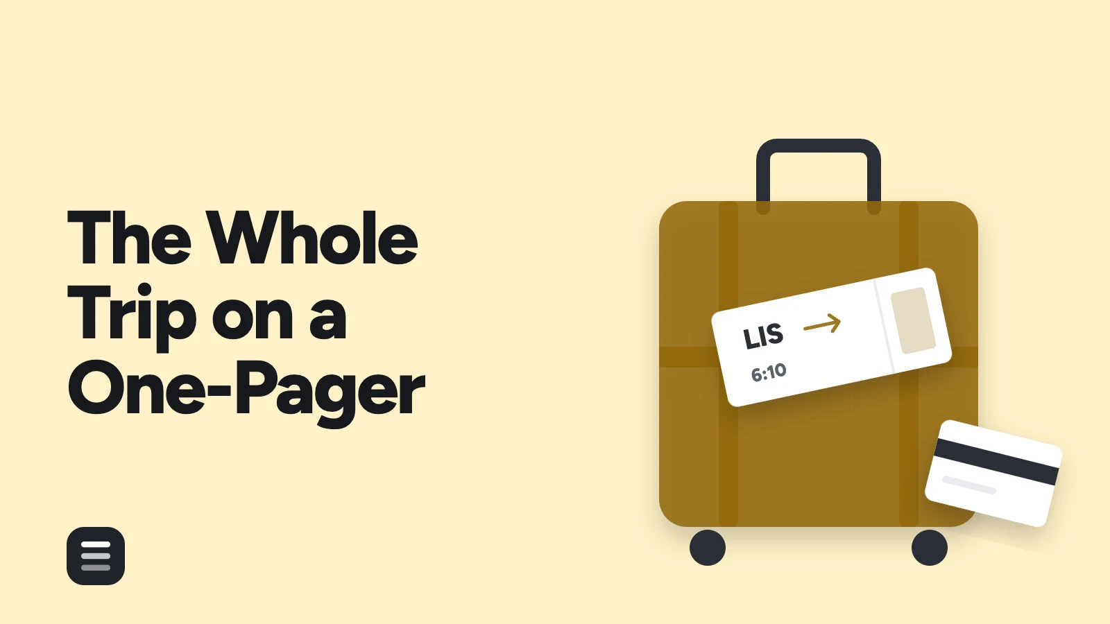 The Whole Trip on a One-Pager: a suitcase with a boarding pass and a hotel key card