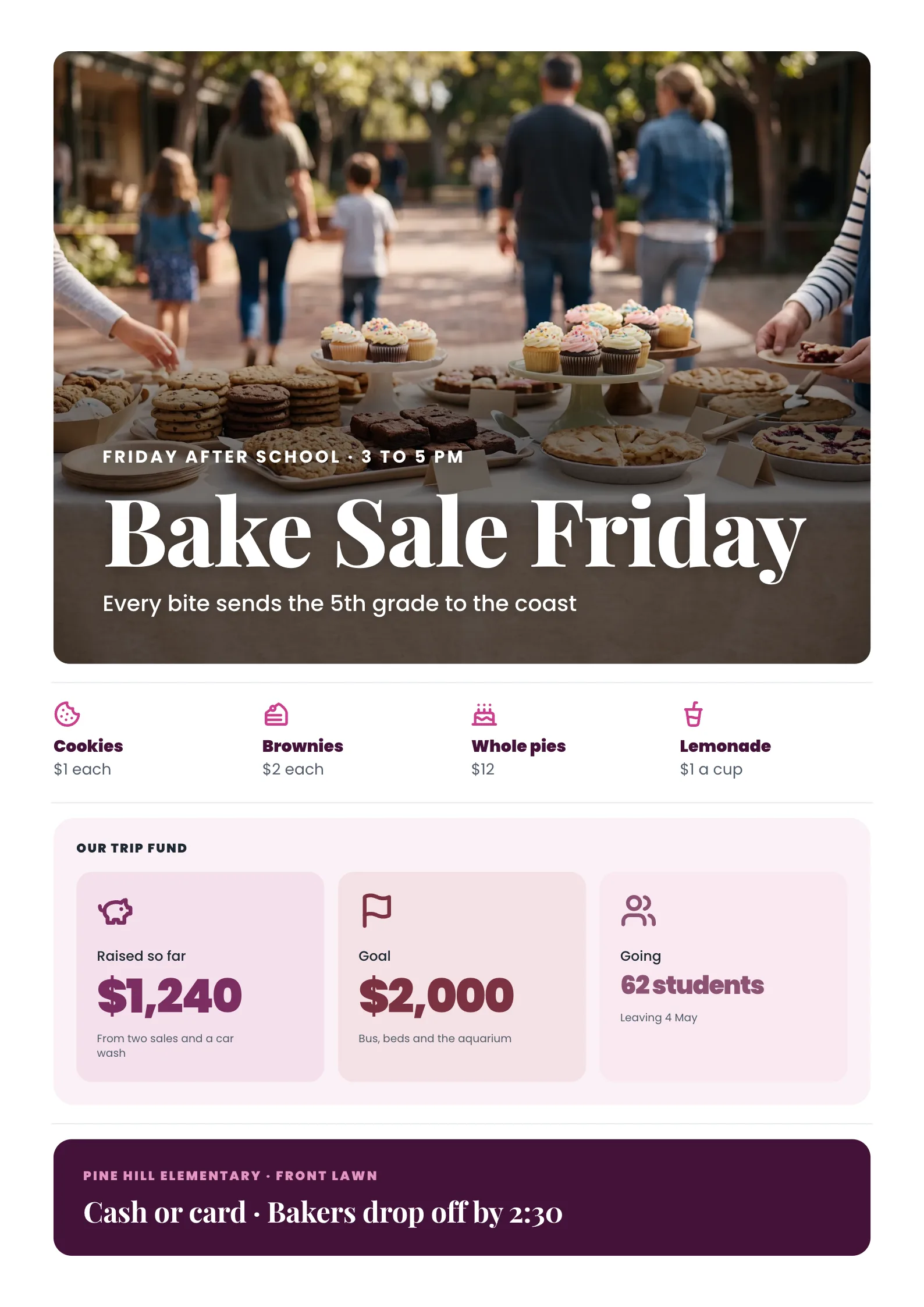 Bake sale flyer with a table of cupcakes and pies, prices for four treats, a trip fund tracker and the stall location